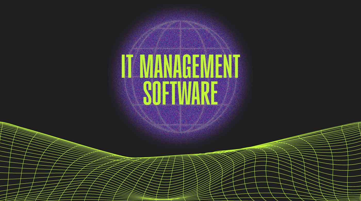 IT Management Software: Streamlining Operations for Efficient IT Systems